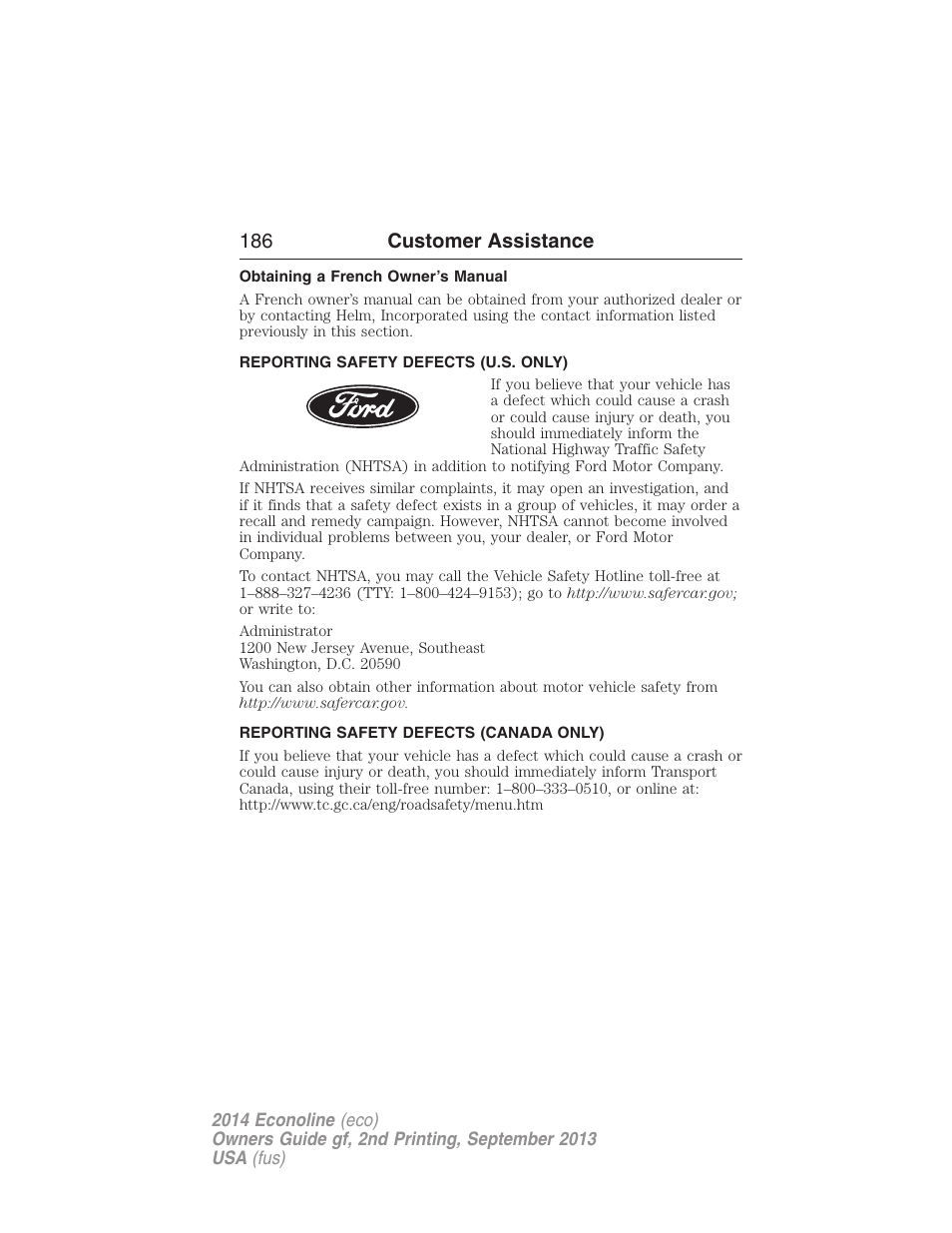 Obtaining a french owner’s manual, Reporting safety defects (u.s. only), Reporting safety defects (canada only) | 186 customer assistance | FORD 2014 E-450 v.2 User Manual | Page 187 / 443