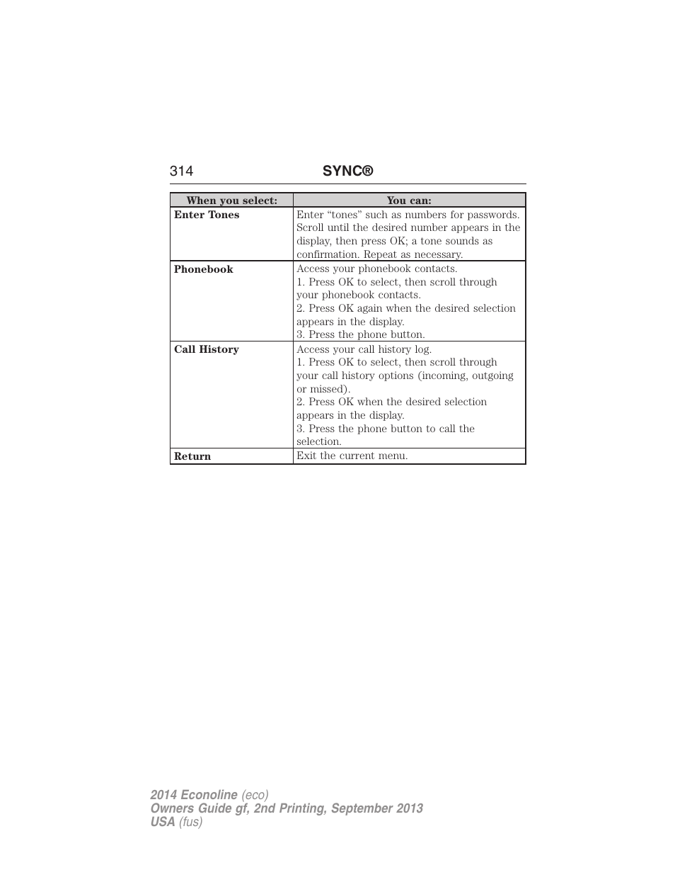 314 sync | FORD 2014 E-450 v.2 User Manual | Page 315 / 443