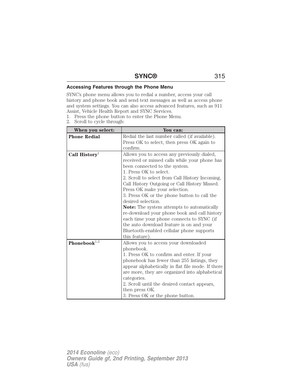 Accessing features through the phone menu, Sync® 315 | FORD 2014 E-450 v.2 User Manual | Page 316 / 443