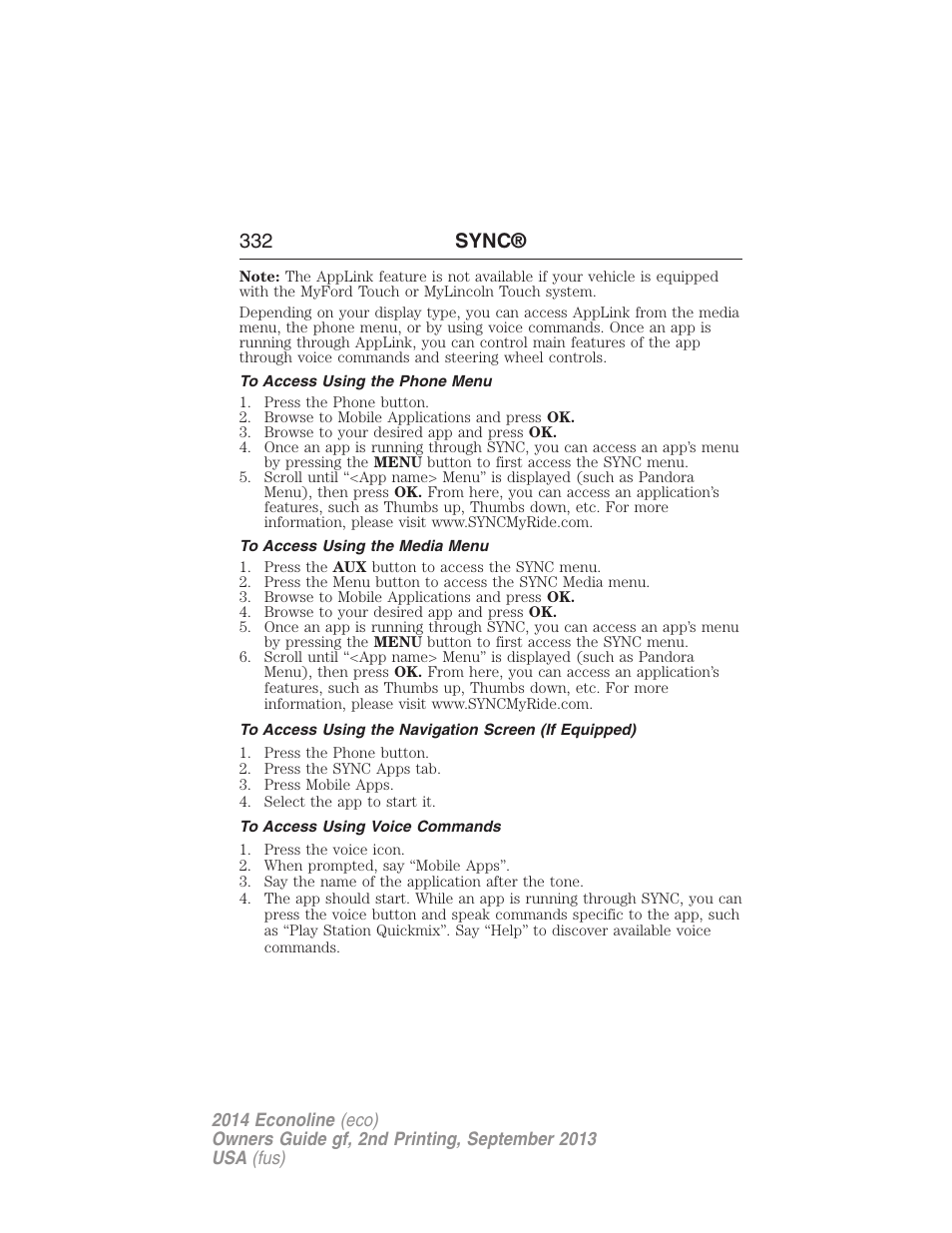 To access using the phone menu, To access using the media menu, To access using voice commands | 332 sync | FORD 2014 E-450 v.2 User Manual | Page 333 / 443