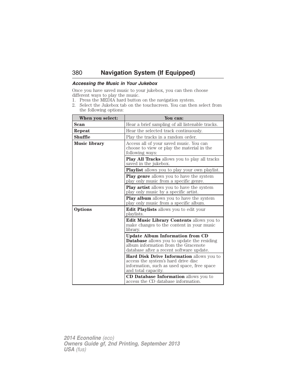 Accessing the music in your jukebox, 380 navigation system (if equipped) | FORD 2014 E-450 v.2 User Manual | Page 381 / 443