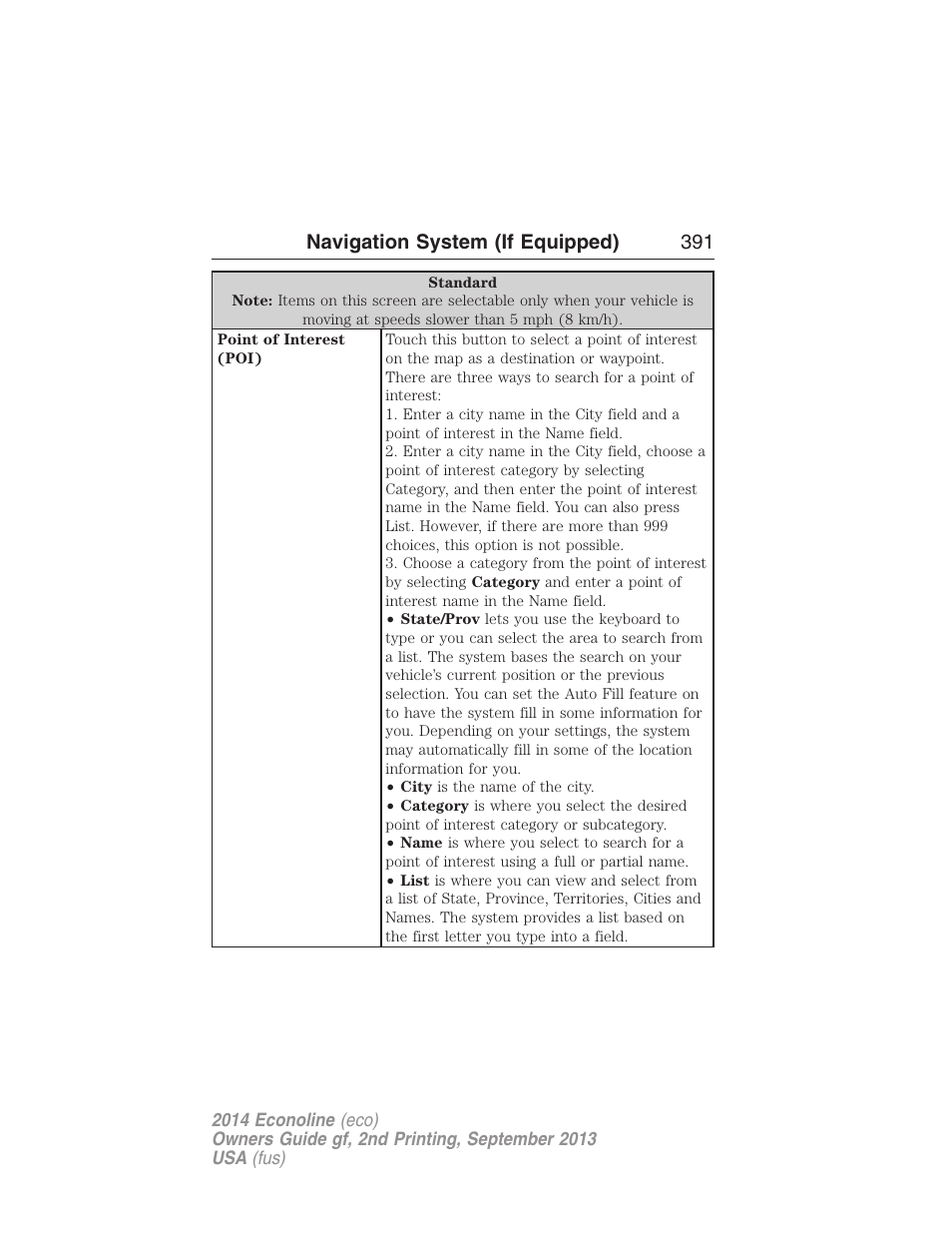 Navigation system (if equipped) 391 | FORD 2014 E-450 v.2 User Manual | Page 392 / 443