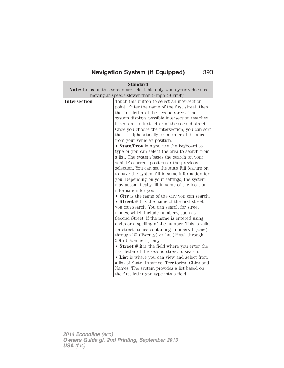 Navigation system (if equipped) 393 | FORD 2014 E-450 v.2 User Manual | Page 394 / 443