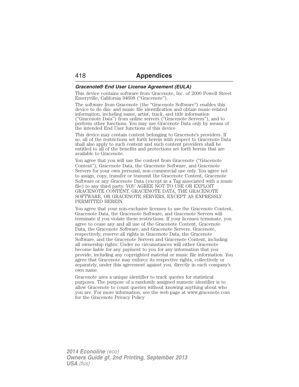 Gracenote® end user license agreement (eula), 418 appendices | FORD 2014 E-450 v.2 User Manual | Page 419 / 443