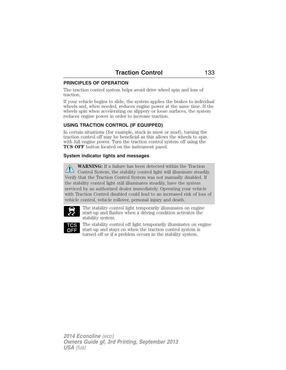 Traction control, Principles of operation, Using traction control (if equipped) | System indicator lights and messages, Traction control 133 | FORD 2014 E-450 v.3 User Manual | Page 134 / 455