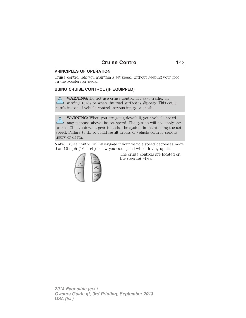 Cruise control, Principles of operation, Using cruise control (if equipped) | Using cruise control, Cruise control 143 | FORD 2014 E-450 v.3 User Manual | Page 144 / 455