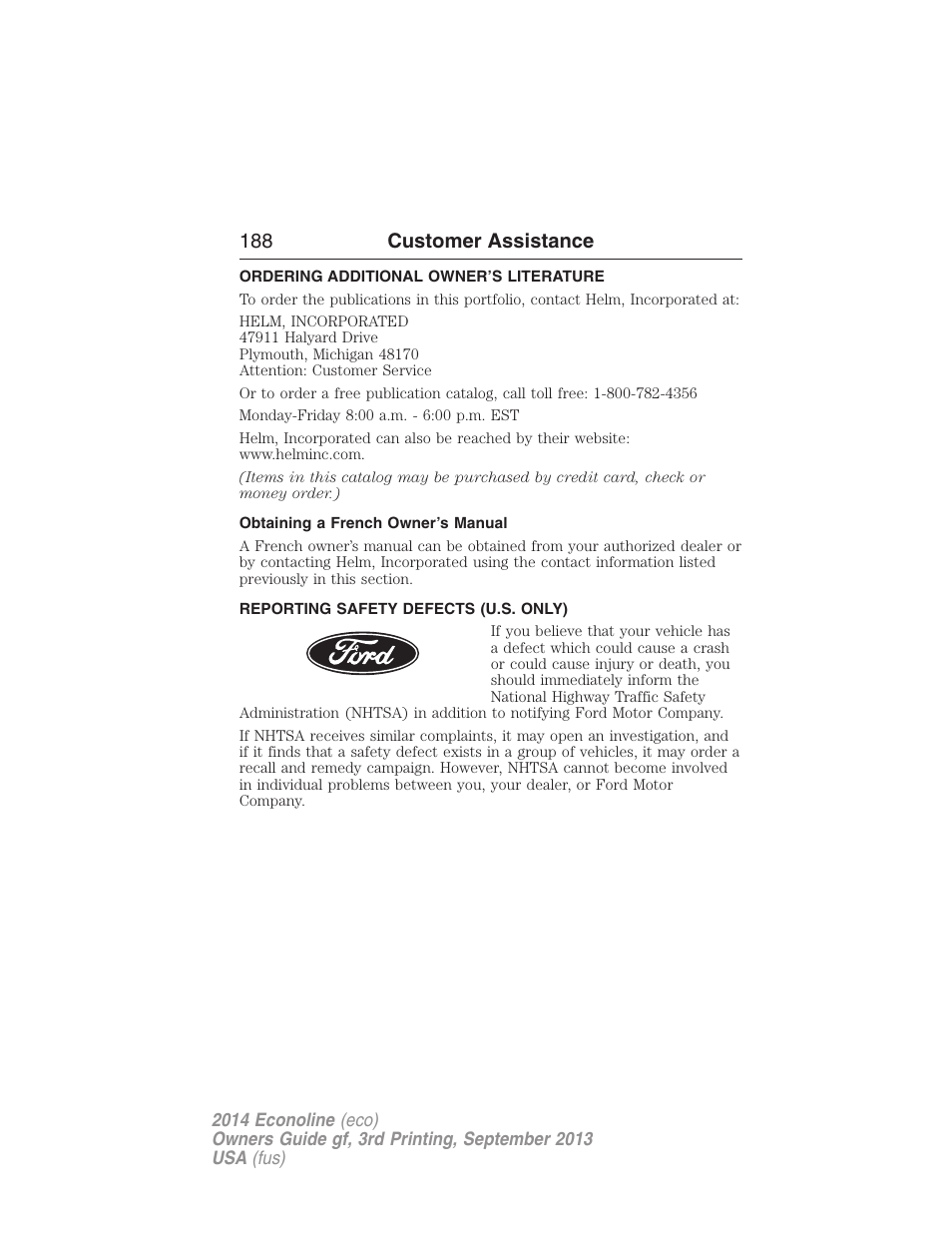 Ordering additional owner’s literature, Obtaining a french owner’s manual, Reporting safety defects (u.s. only) | 188 customer assistance | FORD 2014 E-450 v.3 User Manual | Page 189 / 455