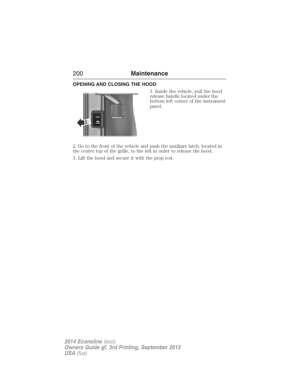 Opening and closing the hood | FORD 2014 E-450 v.3 User Manual | Page 201 / 455