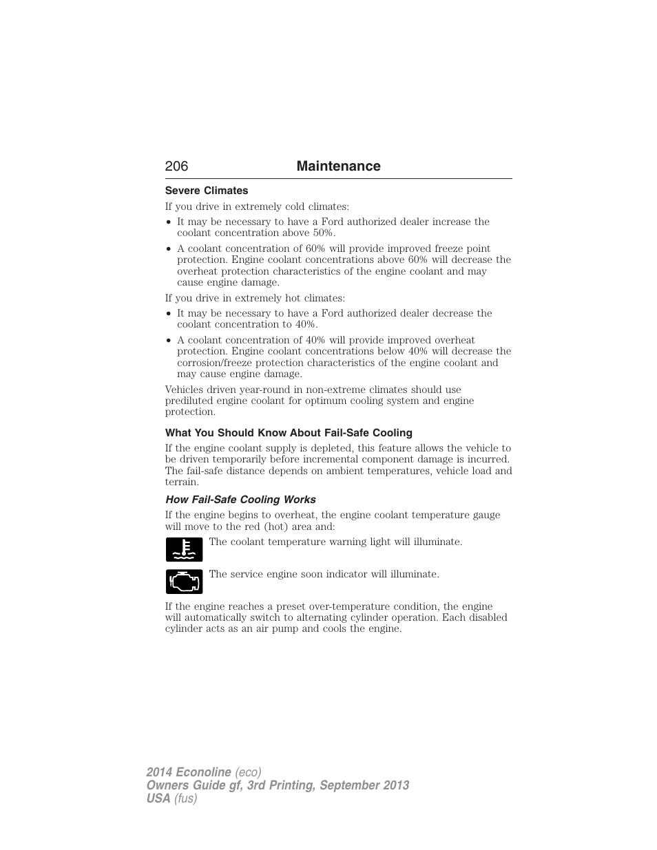 Severe climates, What you should know about fail-safe cooling, How fail-safe cooling works | 206 maintenance | FORD 2014 E-450 v.3 User Manual | Page 207 / 455
