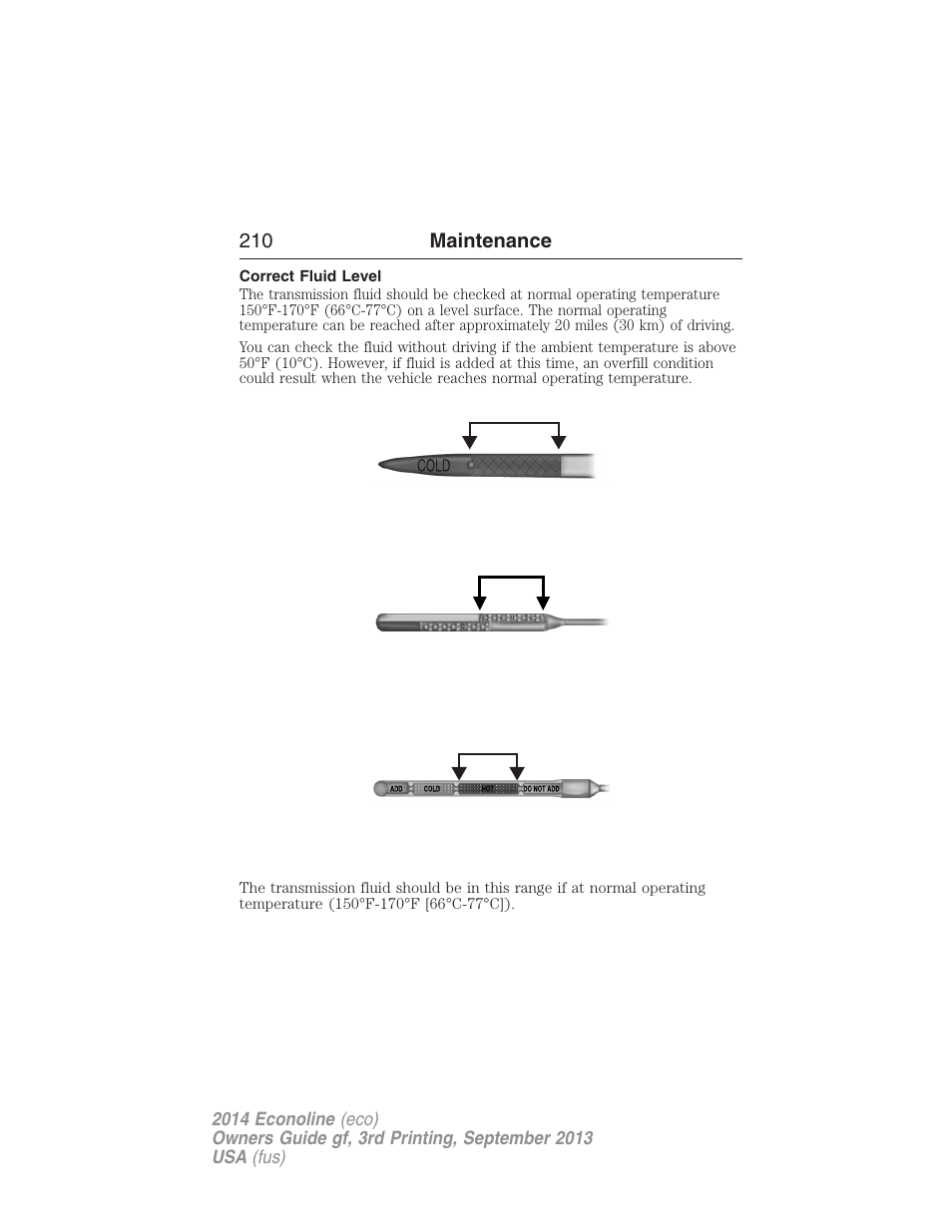 Correct fluid level | FORD 2014 E-450 v.3 User Manual | Page 211 / 455