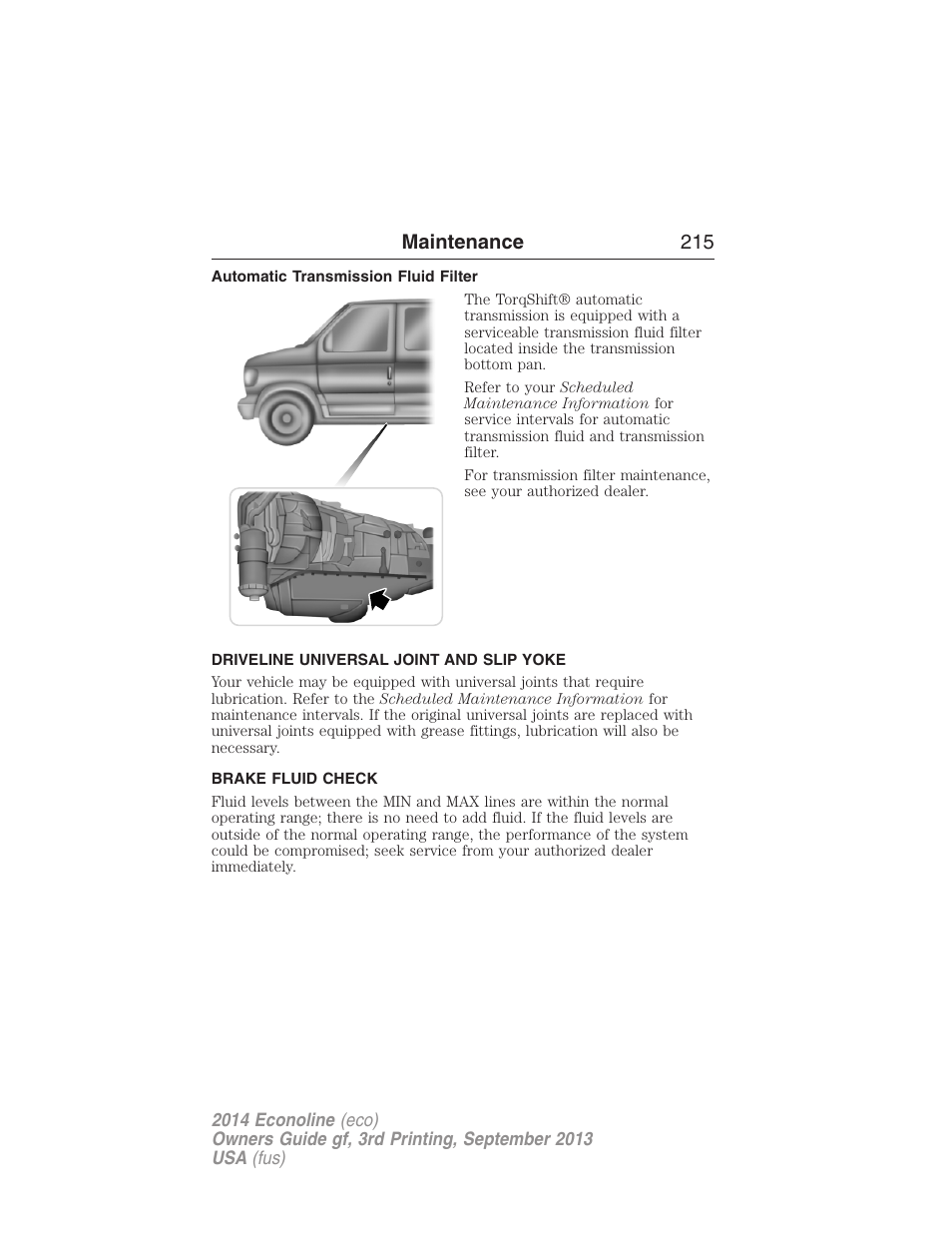 Automatic transmission fluid filter, Driveline universal joint and slip yoke, Brake fluid check | Maintenance 215 | FORD 2014 E-450 v.3 User Manual | Page 216 / 455