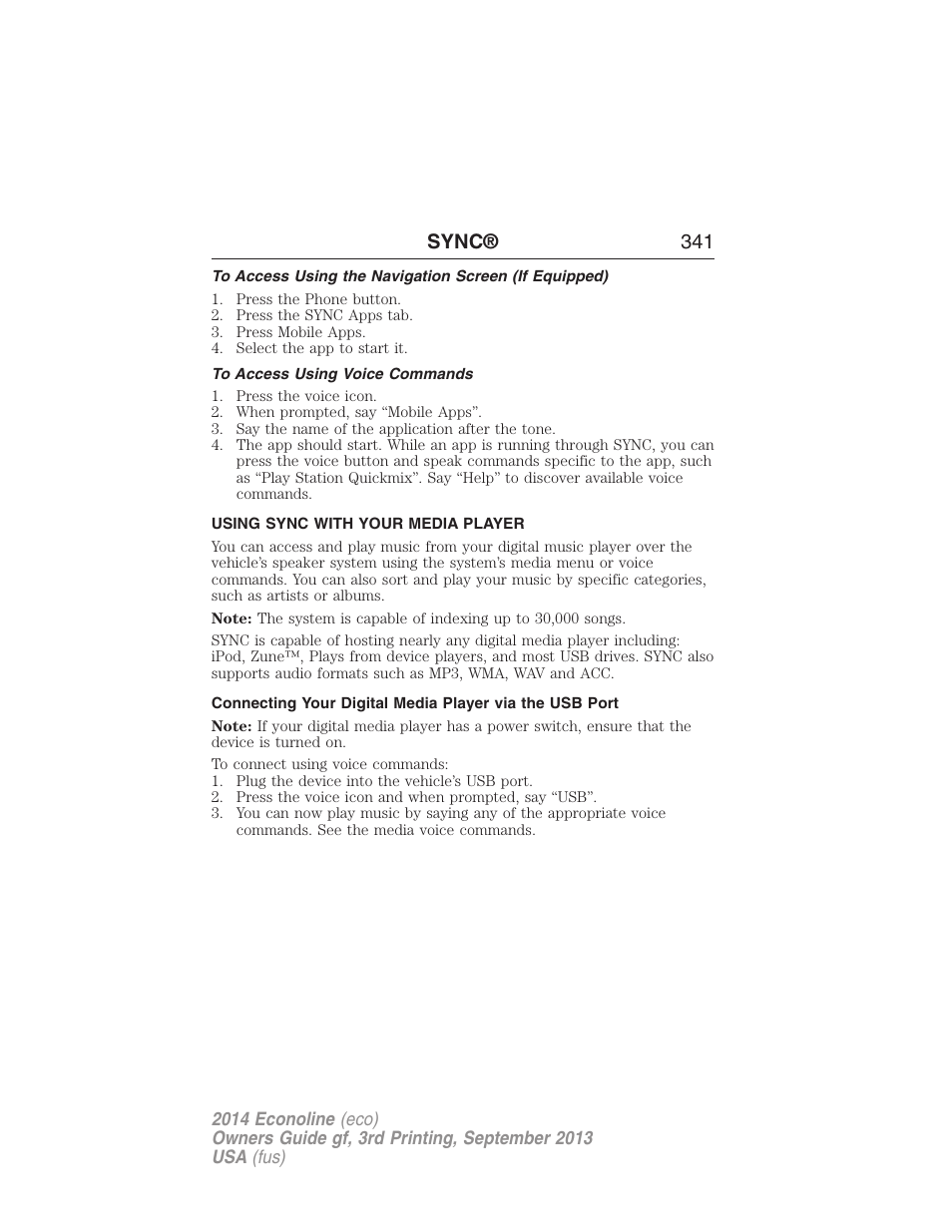 To access using voice commands, Using sync with your media player, Sync® 341 | FORD 2014 E-450 v.3 User Manual | Page 342 / 455