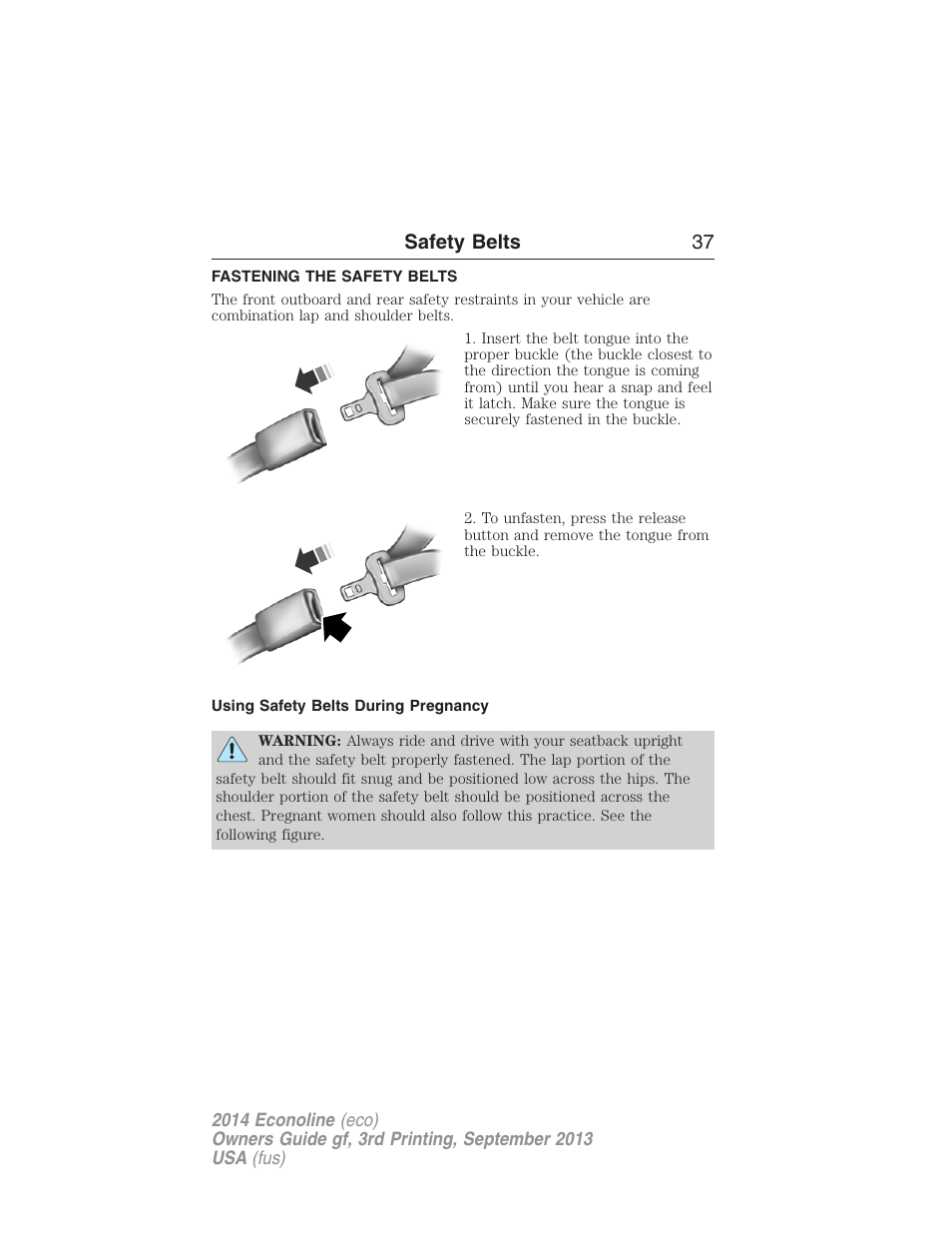 Fastening the safety belts, Using safety belts during pregnancy, Safety belts 37 | FORD 2014 E-450 v.3 User Manual | Page 38 / 455