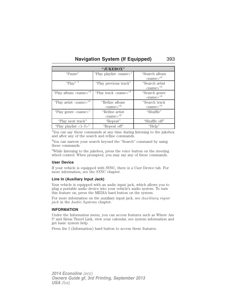 User device, Line in (auxiliary input jack), Information | Navigation system (if equipped) 393 | FORD 2014 E-450 v.3 User Manual | Page 394 / 455
