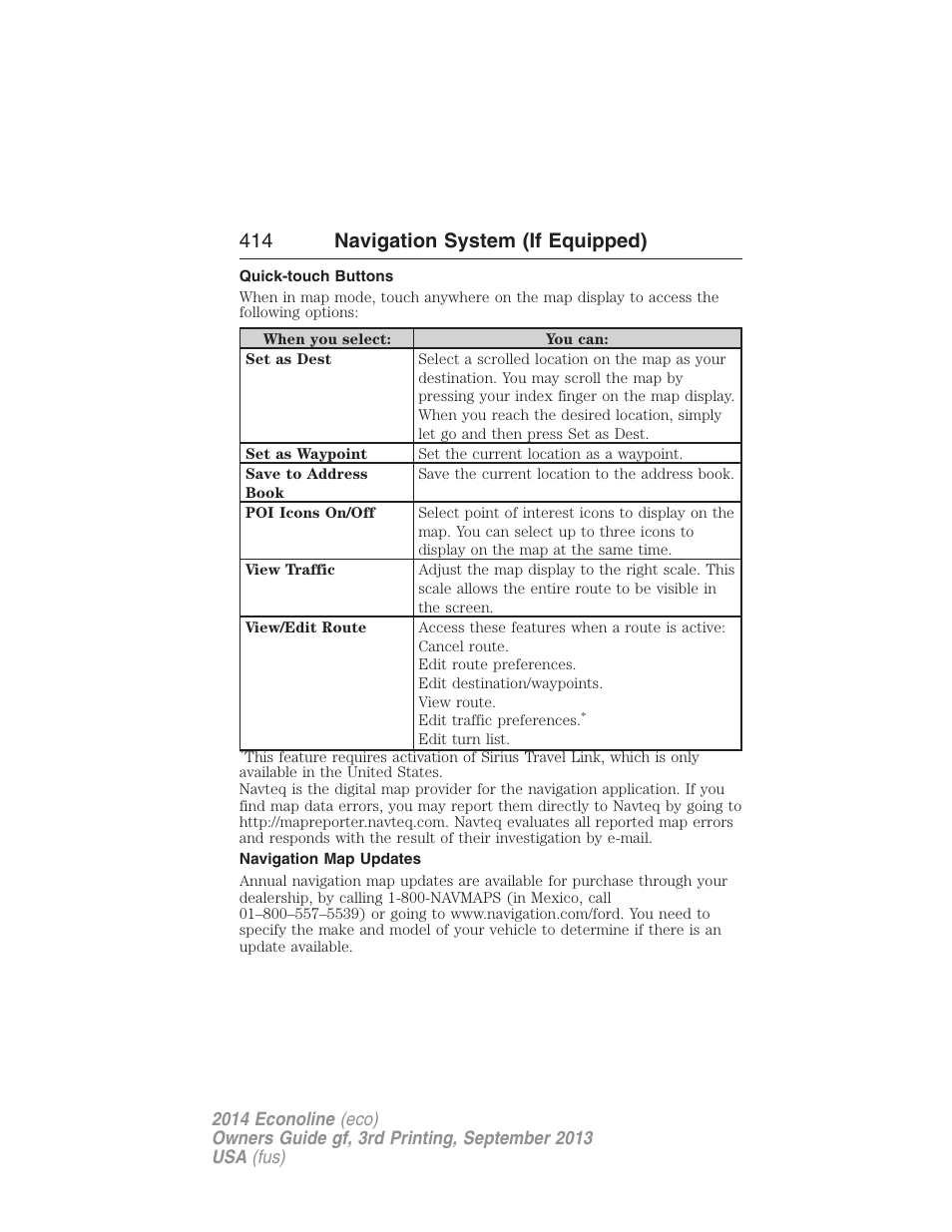 Quick-touch buttons, Navigation map updates, 414 navigation system (if equipped) | FORD 2014 E-450 v.3 User Manual | Page 415 / 455