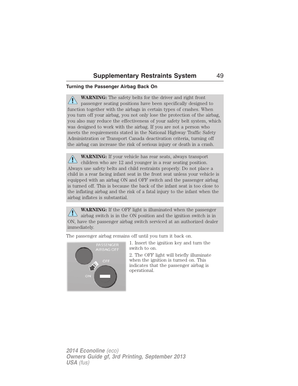 Turning the passenger airbag back on, Supplementary restraints system 49 | FORD 2014 E-450 v.3 User Manual | Page 50 / 455