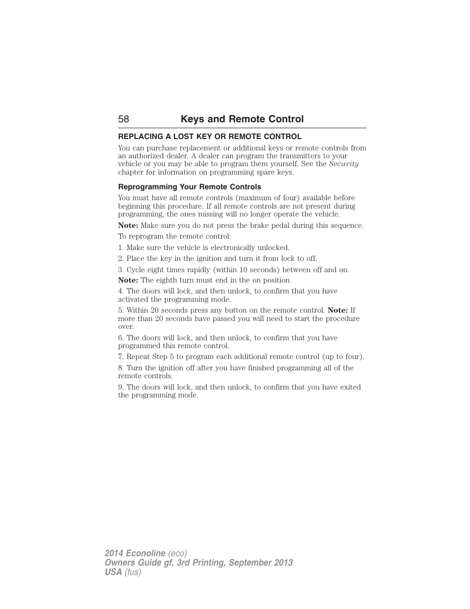 Replacing a lost key or remote control, Reprogramming your remote controls, 58 keys and remote control | FORD 2014 E-450 v.3 User Manual | Page 59 / 455