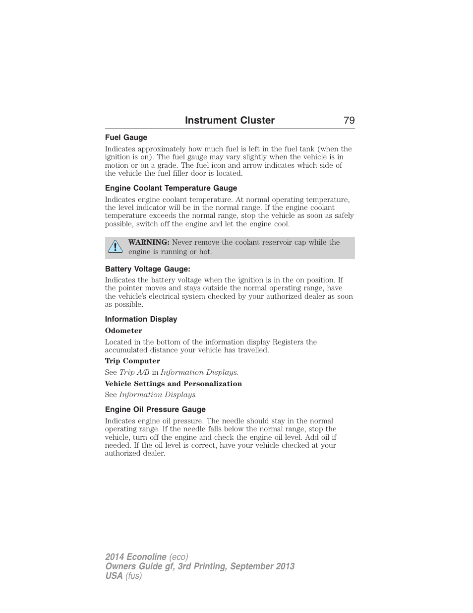 Fuel gauge, Engine coolant temperature gauge, Battery voltage gauge | Information display, Engine oil pressure gauge, Instrument cluster 79 | FORD 2014 E-450 v.3 User Manual | Page 80 / 455