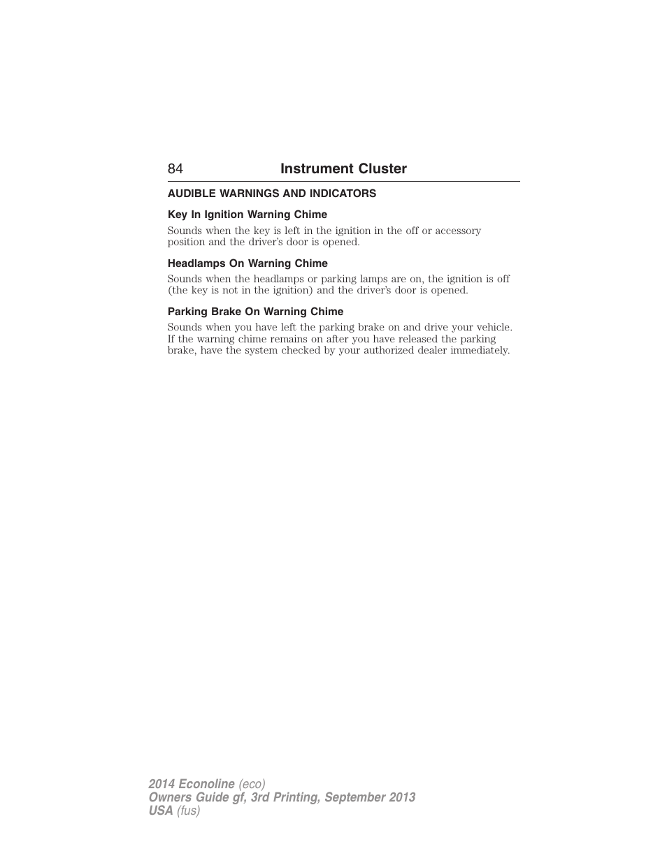 Audible warnings and indicators, Key in ignition warning chime, Headlamps on warning chime | Parking brake on warning chime, 84 instrument cluster | FORD 2014 E-450 v.3 User Manual | Page 85 / 455