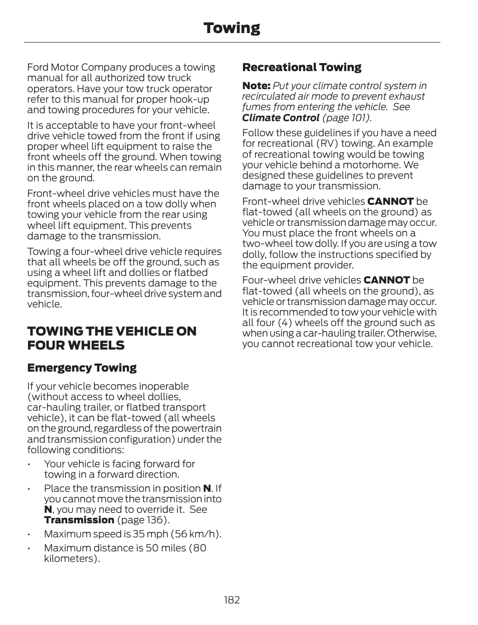 Towing, Towing the vehicle on four wheels | FORD 2014 Escape v.1 User Manual | Page 185 / 428