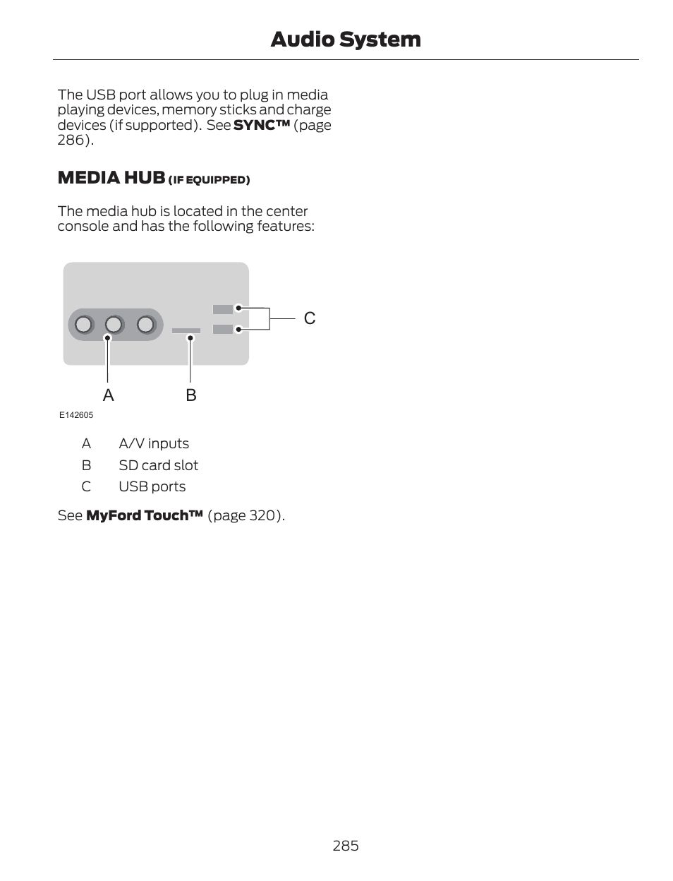 Audio system, Media hub, Cb a | FORD 2014 Escape v.1 User Manual | Page 288 / 428