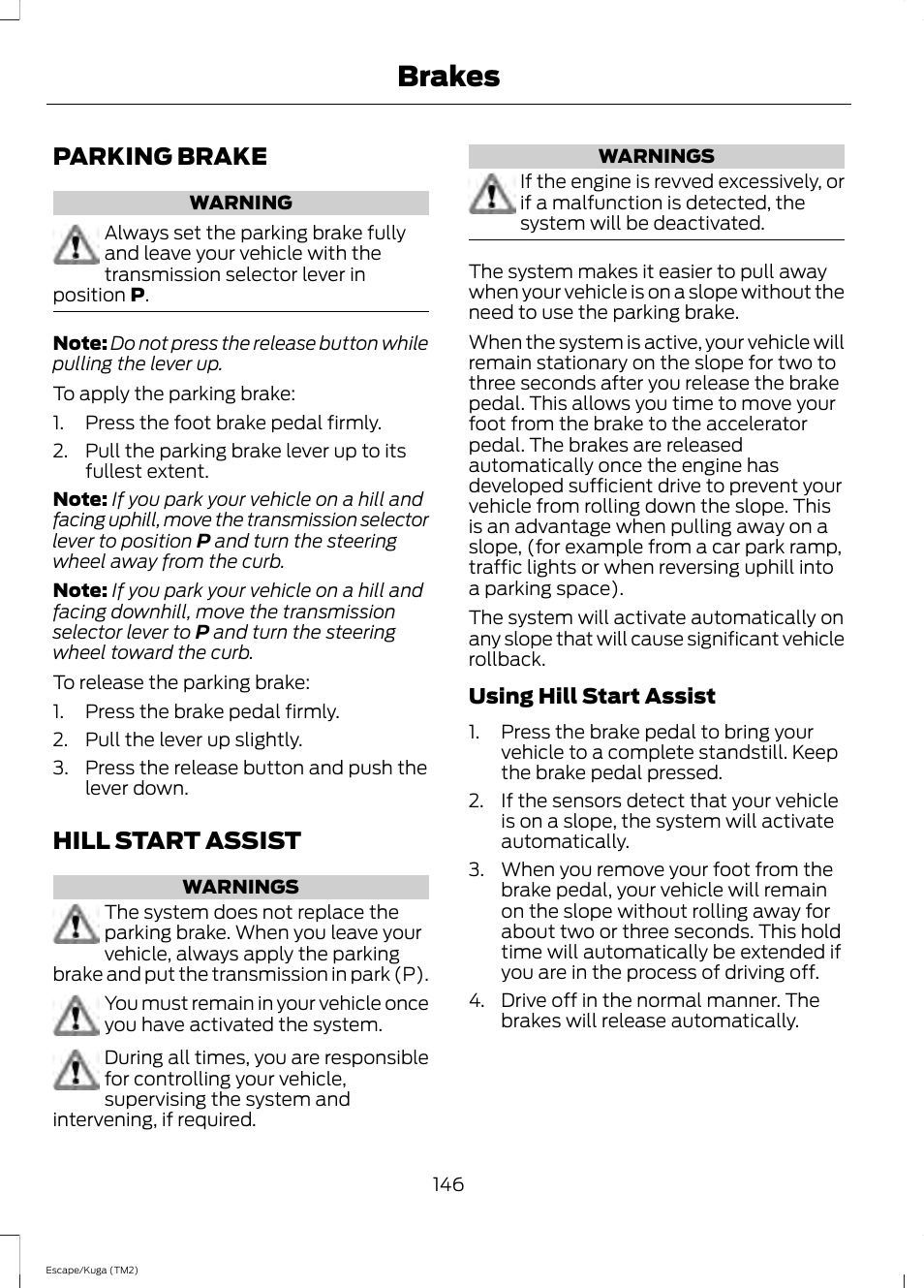 Parking brake, Hill start assist, Parking brake hill start assist | See hill start, Brakes | FORD 2014 Escape v.2 User Manual | Page 149 / 430