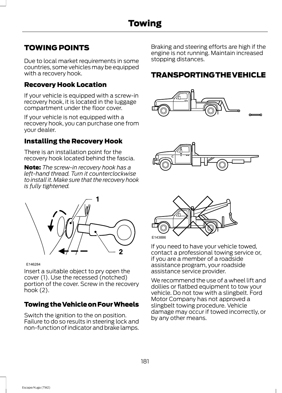 Towing points, Transporting the vehicle, Towing points transporting the vehicle | Towing | FORD 2014 Escape v.2 User Manual | Page 184 / 430