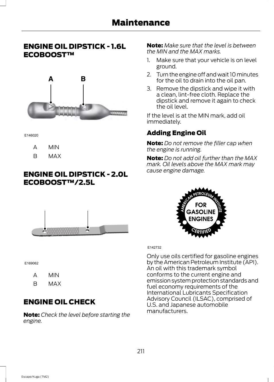 Engine oil dipstick, Engine oil check, Engine oil dipstick - 1.6l | Ecoboost, Engine oil dipstick - 2.0l, Ecoboost™/2.5l, See engine oil check, Maintenance, Engine oil dipstick - 1.6l ecoboost, Engine oil dipstick - 2.0l ecoboost™/2.5l a b | FORD 2014 Escape v.2 User Manual | Page 214 / 430