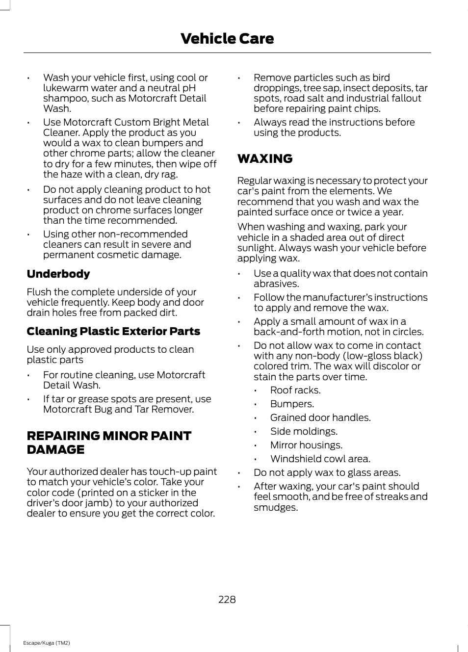 Repairing minor paint damage, Waxing, Repairing minor paint damage waxing | Vehicle care | FORD 2014 Escape v.2 User Manual | Page 231 / 430