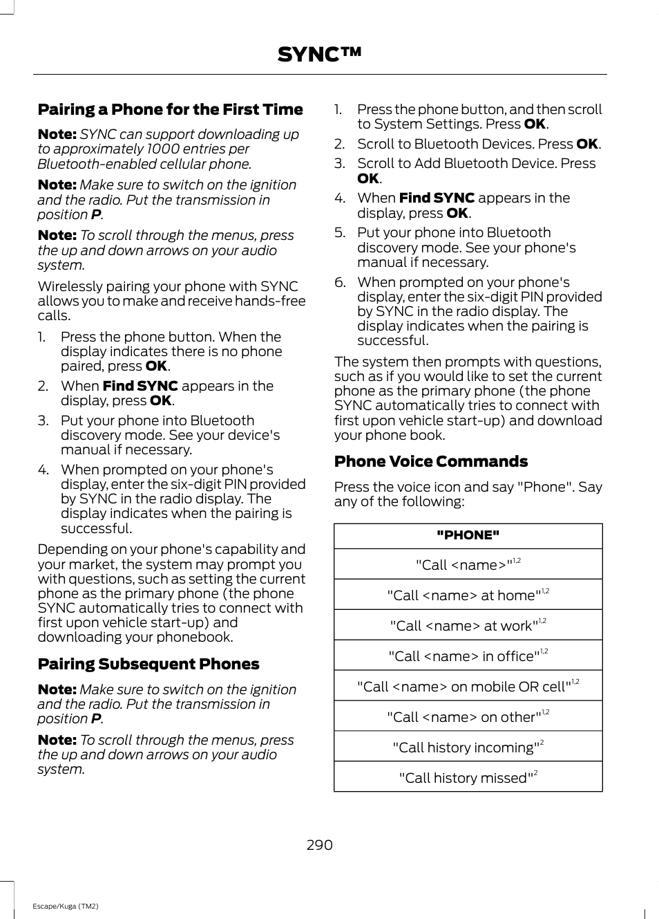 Sync, Pairing a phone for the first time, Pairing subsequent phones | Phone voice commands | FORD 2014 Escape v.2 User Manual | Page 293 / 430
