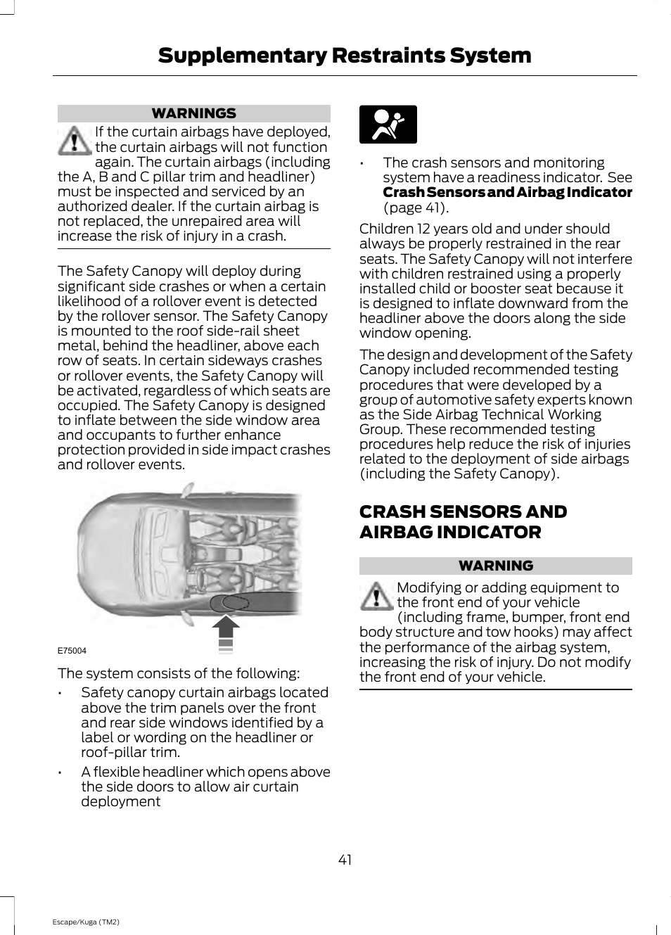 Crash sensors and airbag indicator, Supplementary restraints system | FORD 2014 Escape v.2 User Manual | Page 44 / 430