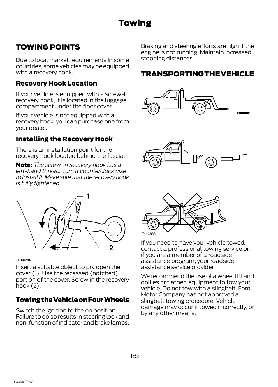 Towing points, Transporting the vehicle, Towing points transporting the vehicle | Towing | FORD 2014 Escape v.3 User Manual | Page 185 / 434