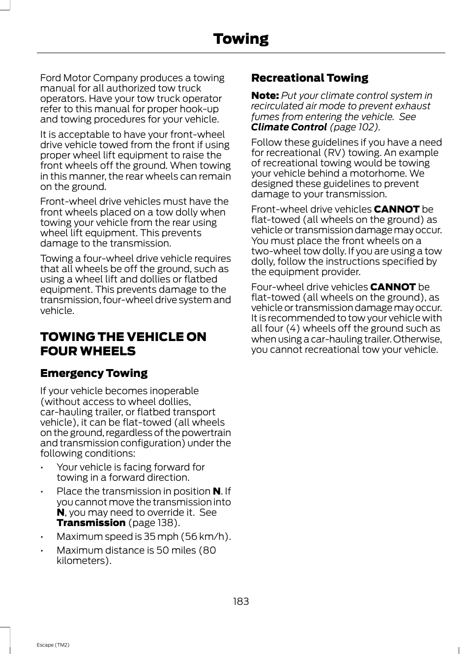 Towing the vehicle on four wheels, Towing | FORD 2014 Escape v.3 User Manual | Page 186 / 434