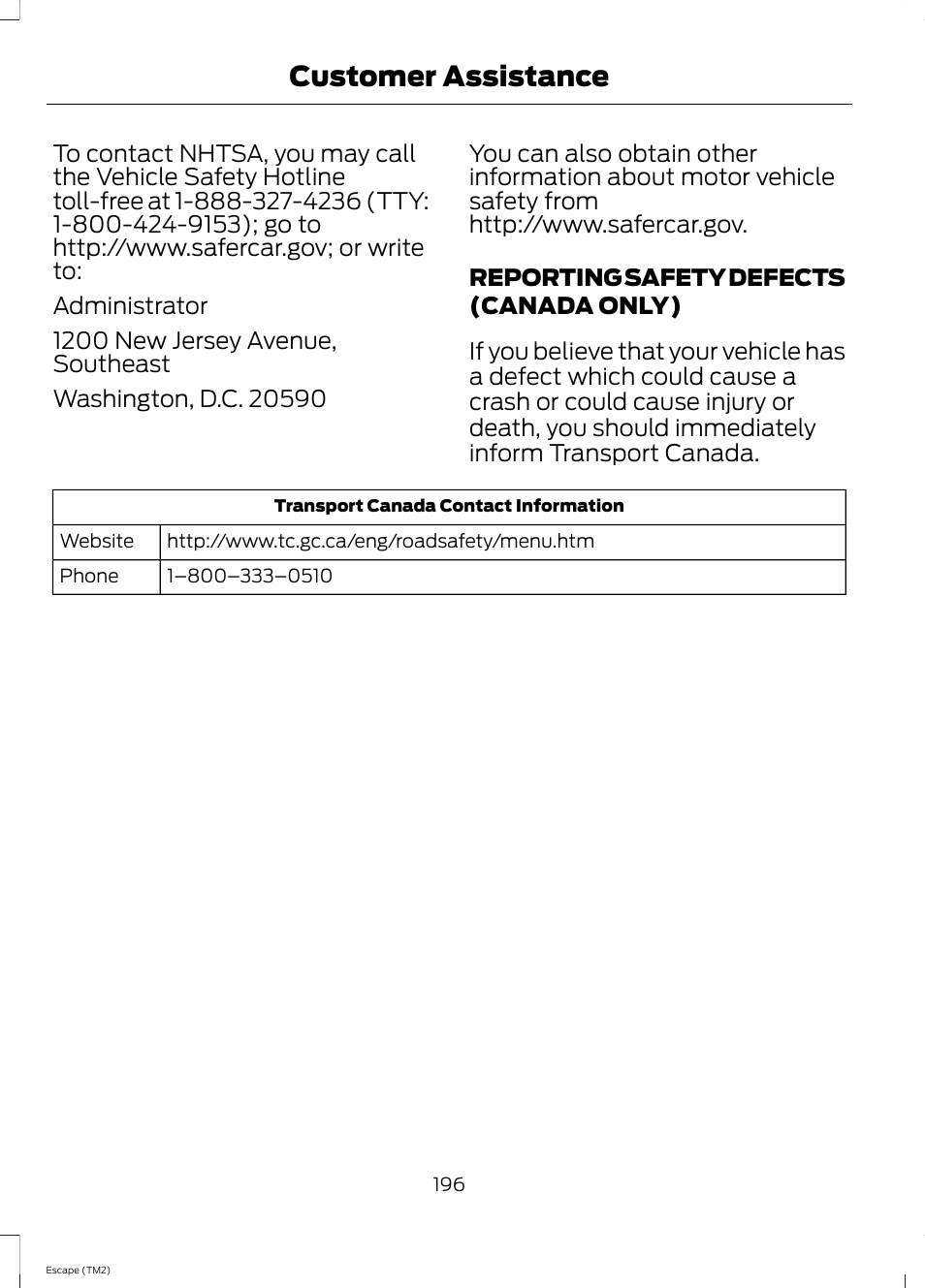 Reporting safety defects (canada only), Reporting safety defects (canada, Only) | Customer assistance | FORD 2014 Escape v.3 User Manual | Page 199 / 434