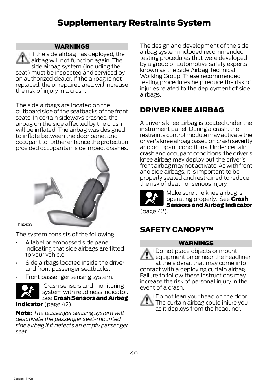 Driver knee airbag, Safety canopy, Driver knee airbag safety canopy | Supplementary restraints system | FORD 2014 Escape v.3 User Manual | Page 43 / 434