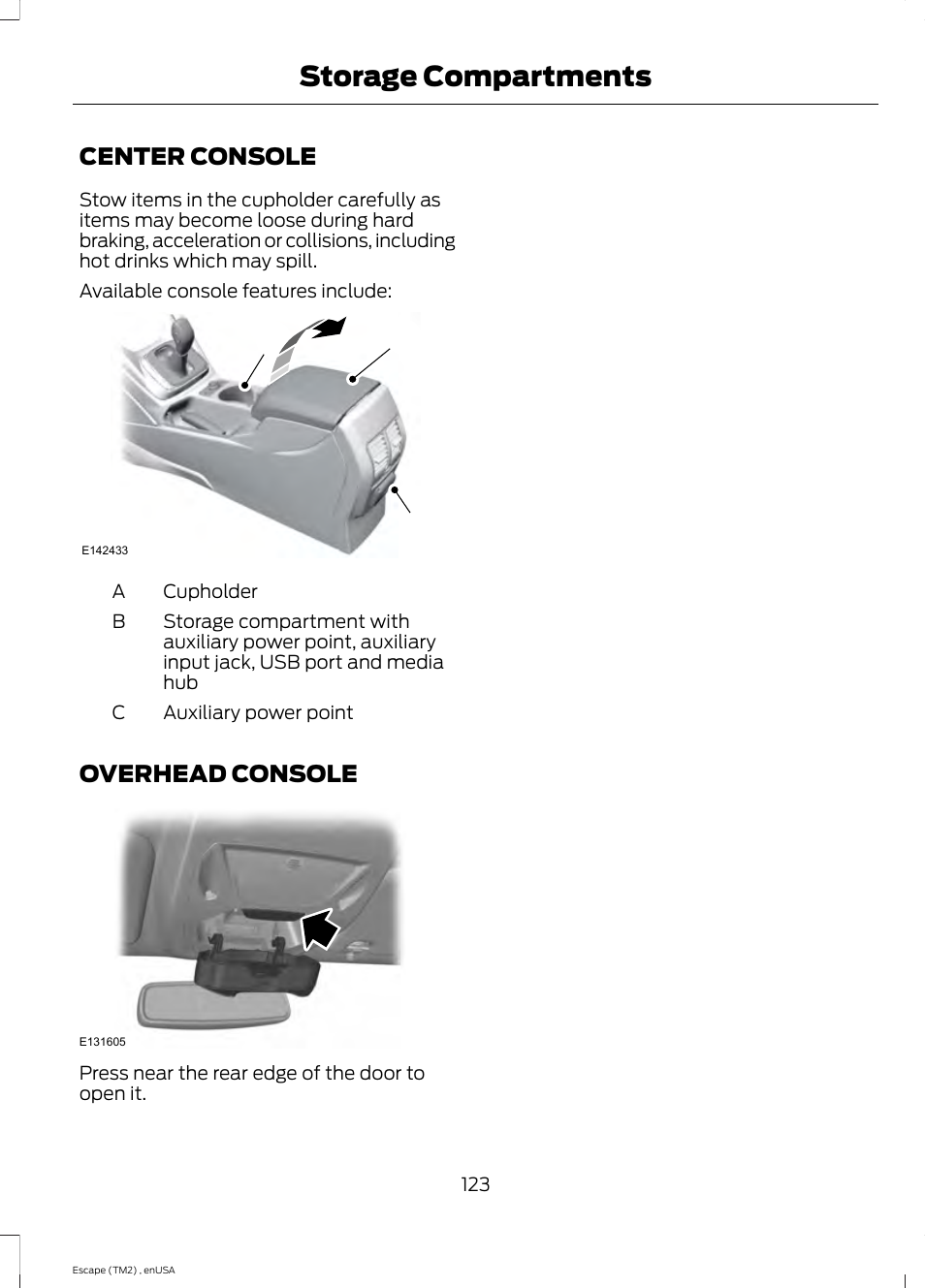 Storage compartments, Center console, Overhead console | Center console overhead console, Ab c | FORD 2014 Escape v.4 User Manual | Page 126 / 434