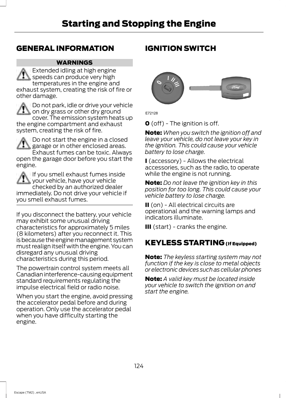 Starting and stopping the engine, General information, Ignition switch | Keyless starting, Starting and stopping the, Engine | FORD 2014 Escape v.4 User Manual | Page 127 / 434