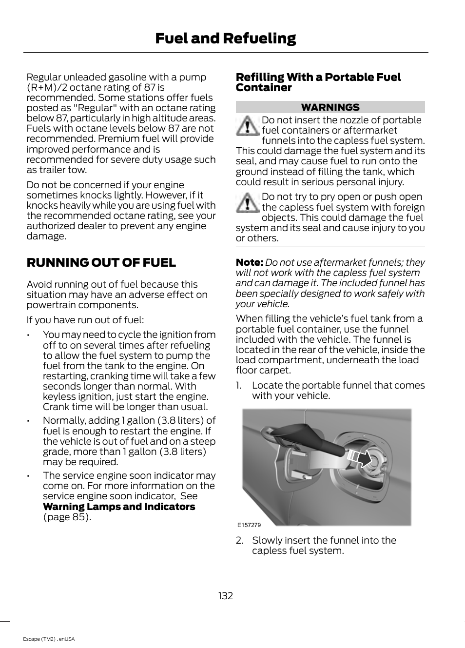 Running out of fuel, Fuel and refueling | FORD 2014 Escape v.4 User Manual | Page 135 / 434
