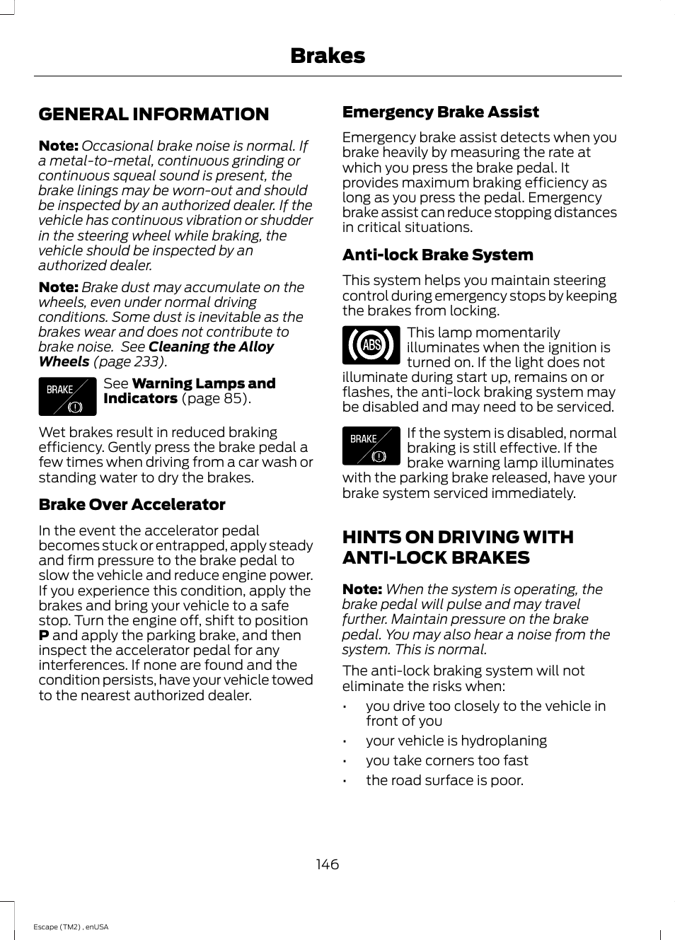 Brakes, General information, Hints on driving with anti-lock brakes | FORD 2014 Escape v.4 User Manual | Page 149 / 434