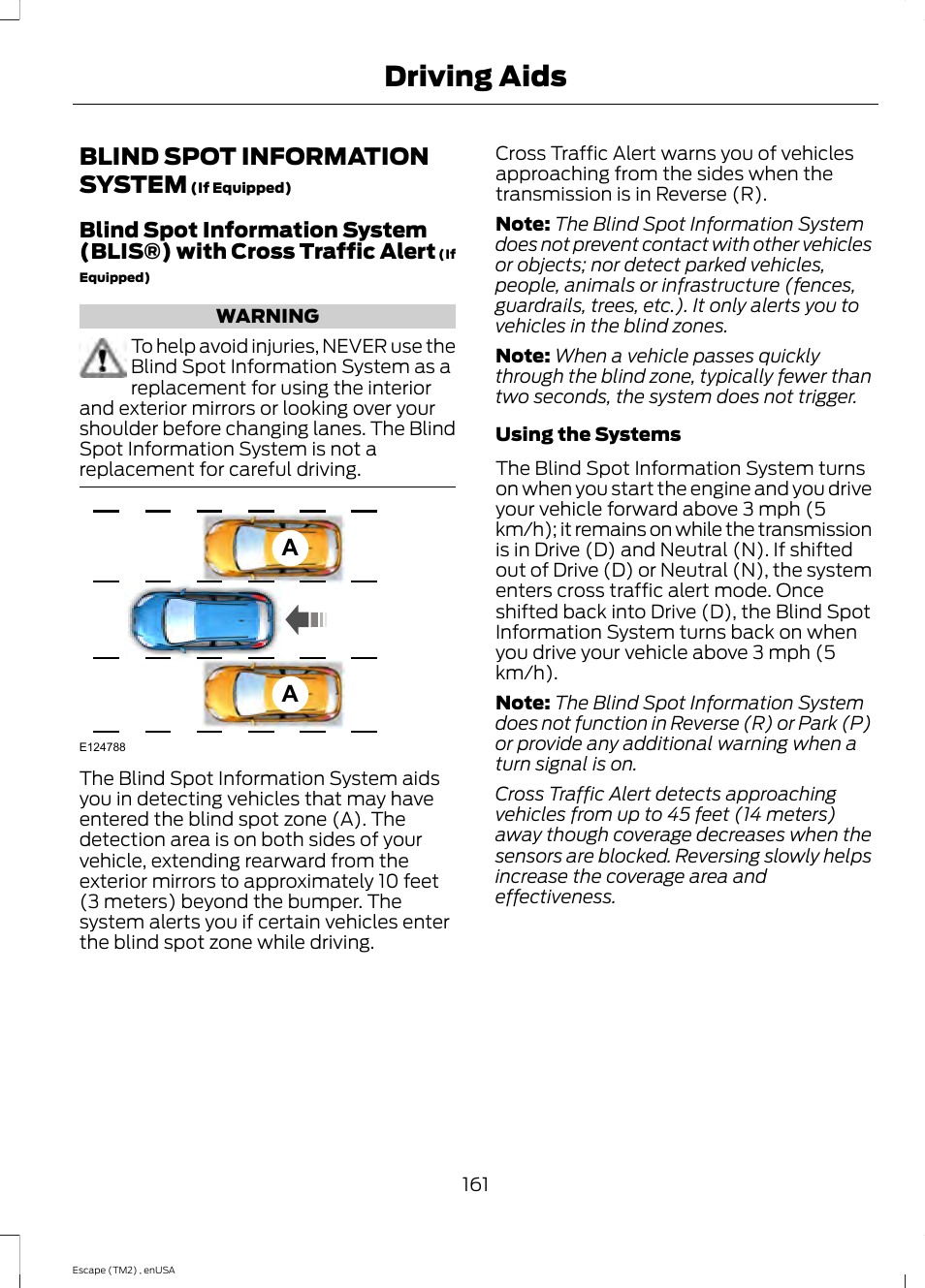 Driving aids, Blind spot information system, See blind spot information | FORD 2014 Escape v.4 User Manual | Page 164 / 434