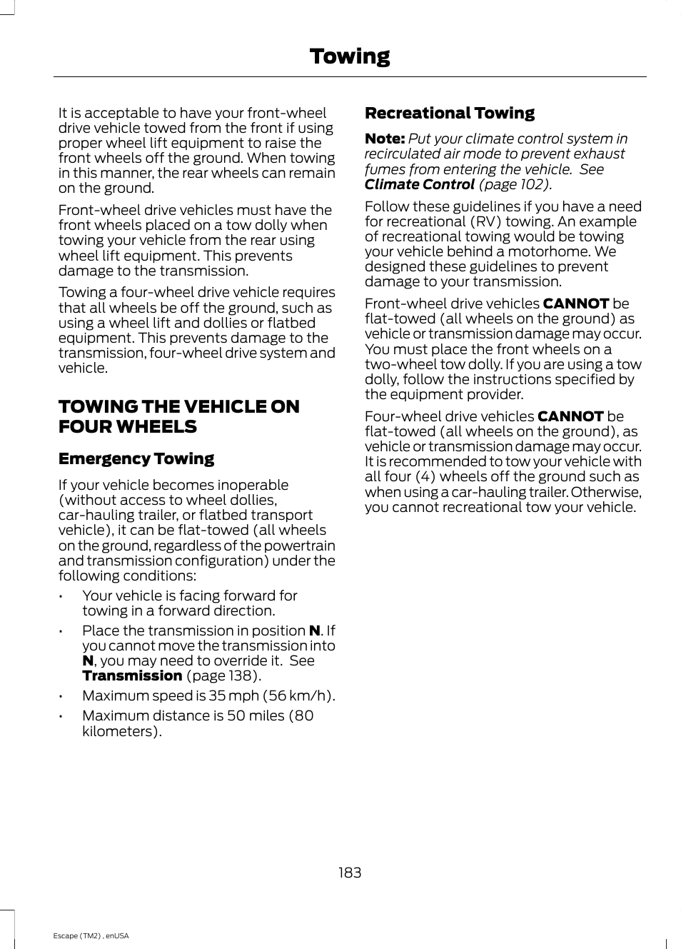 Towing the vehicle on four wheels, Towing | FORD 2014 Escape v.4 User Manual | Page 186 / 434