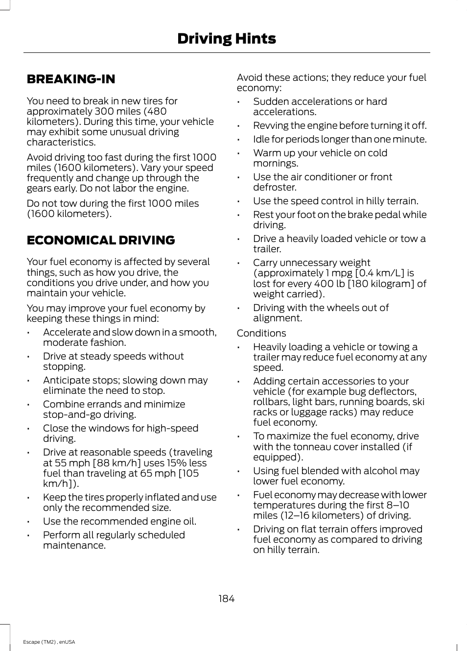 Driving hints, Breaking-in, Economical driving | Breaking-in economical driving | FORD 2014 Escape v.4 User Manual | Page 187 / 434