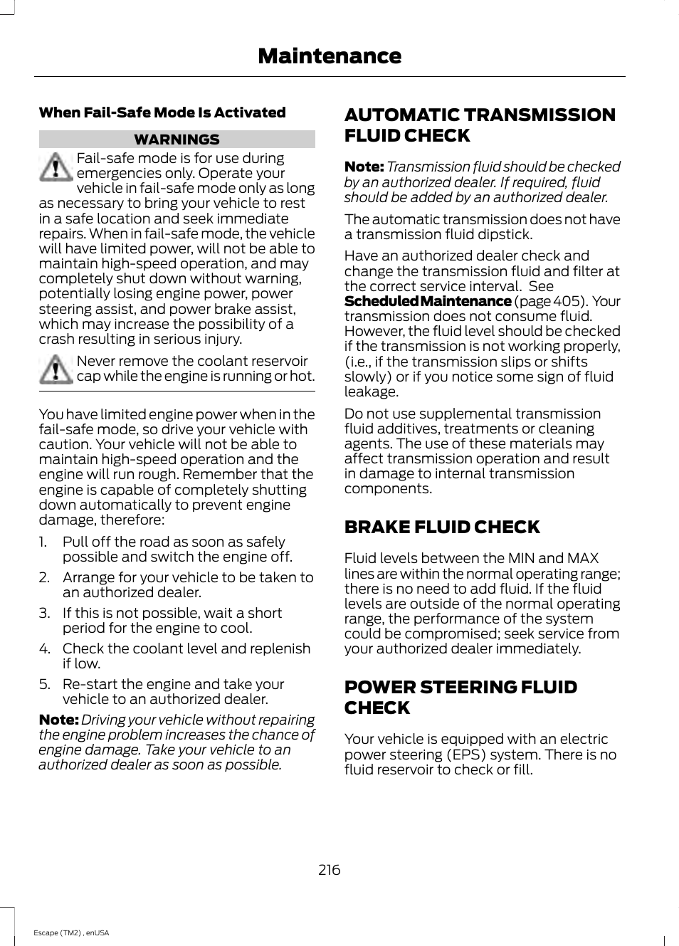 Automatic transmission fluid check, Brake fluid check, Power steering fluid check | Automatic transmission fluid, Check, Brake fluid check power steering fluid check, Maintenance | FORD 2014 Escape v.4 User Manual | Page 219 / 434