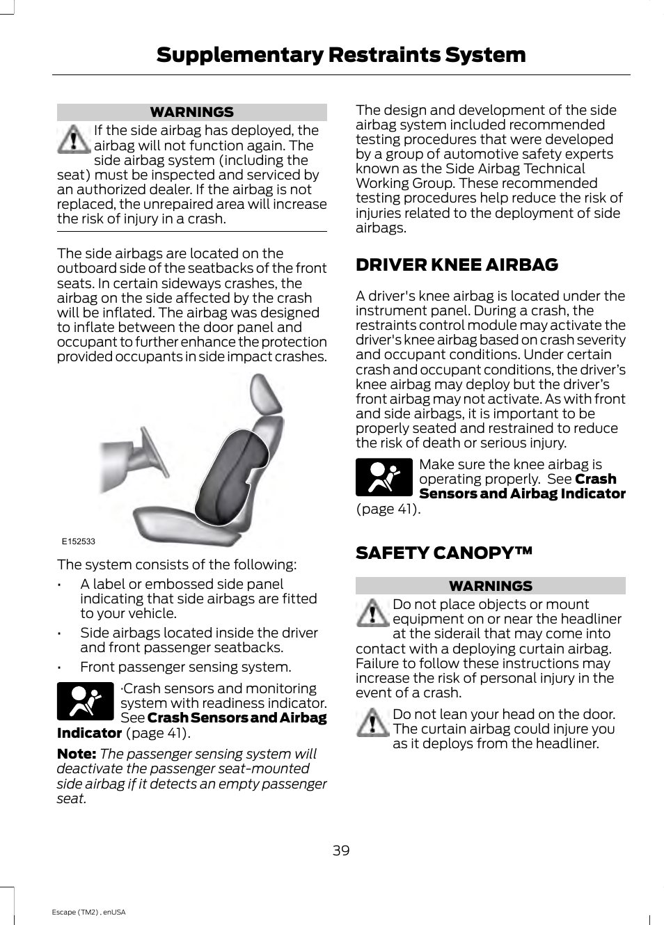 Driver knee airbag, Safety canopy, Driver knee airbag safety canopy | Supplementary restraints system | FORD 2014 Escape v.4 User Manual | Page 42 / 434