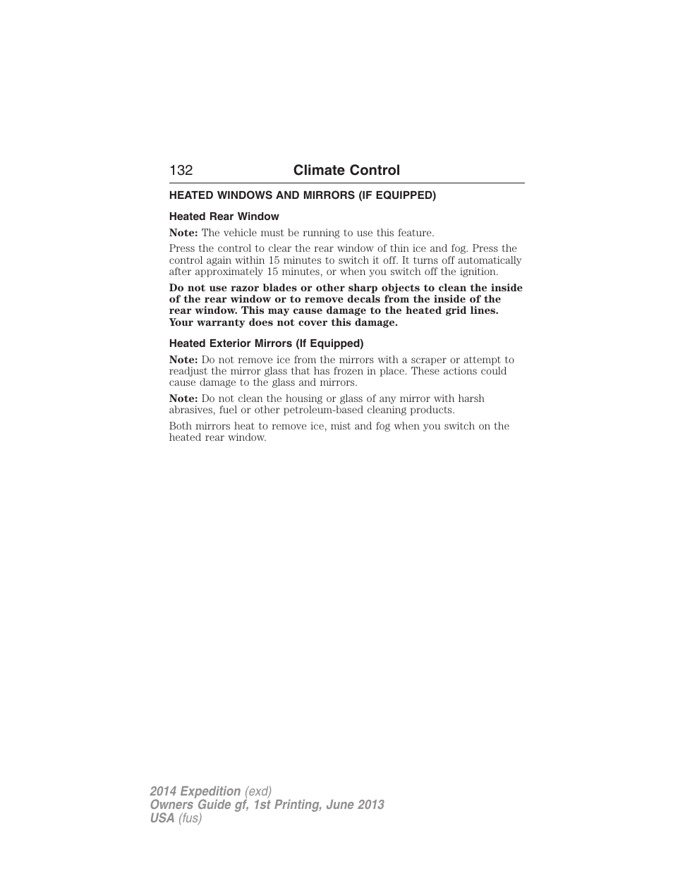 Heated windows and mirrors (if equipped), Heated rear window, Heated exterior mirrors (if equipped) | Rear window defroster, 132 climate control | FORD 2014 Expedition v.1 User Manual | Page 133 / 519
