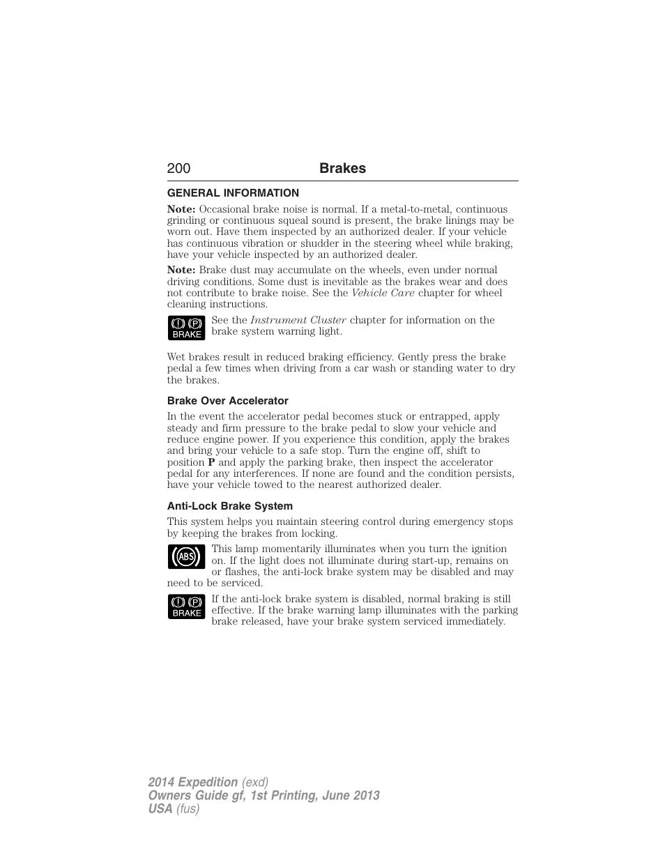 Brakes, General information, Brake over accelerator | Anti-lock brake system, 200 brakes | FORD 2014 Expedition v.1 User Manual | Page 201 / 519