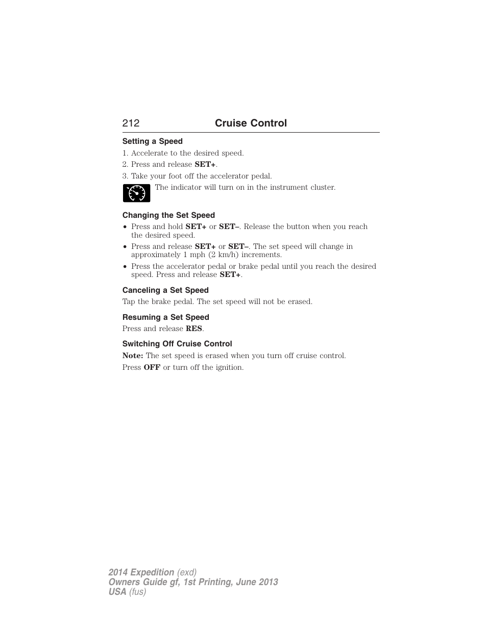 Setting a speed, Changing the set speed, Canceling a set speed | Resuming a set speed, Switching off cruise control, 212 cruise control | FORD 2014 Expedition v.1 User Manual | Page 213 / 519