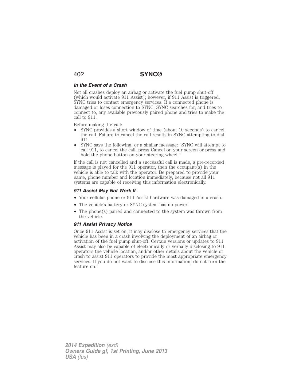 In the event of a crash, 911 assist may not work if, 911 assist privacy notice | 402 sync | FORD 2014 Expedition v.1 User Manual | Page 403 / 519