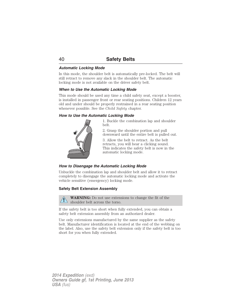 Automatic locking mode, When to use the automatic locking mode, How to use the automatic locking mode | How to disengage the automatic locking mode, Safety belt extension assembly, 40 safety belts | FORD 2014 Expedition v.1 User Manual | Page 41 / 519