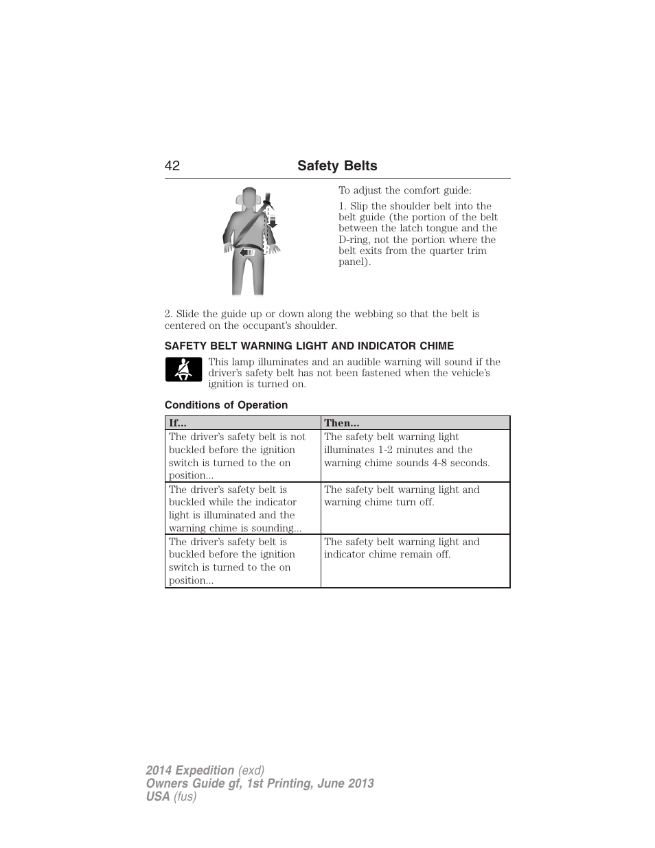 Safety belt warning light and indicator chime, Conditions of operation, 42 safety belts | FORD 2014 Expedition v.1 User Manual | Page 43 / 519